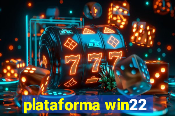 plataforma win22